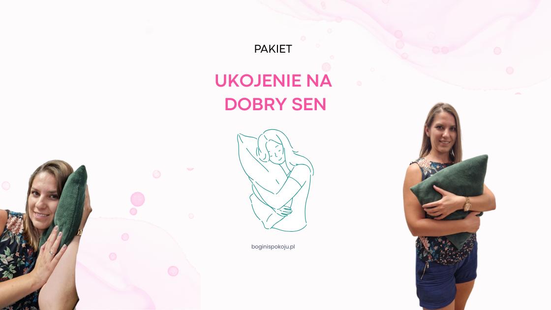 Ukojenie na dobry sen